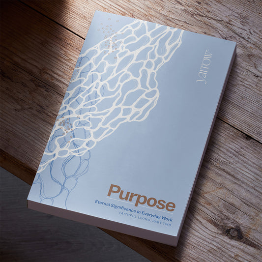 Purpose: Eternal Significance in Everyday Work